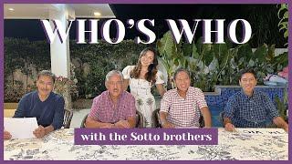 Who's Who with the Sotto Brothers  Part 1 | Ciara Sotto