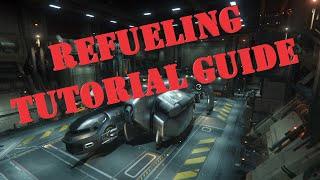 [Refueling] Star Citizen Tutorial Guide 3.21.1