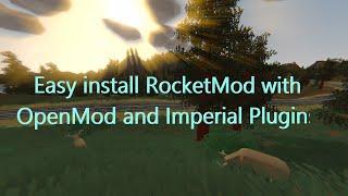 Guide to Installing RocketMod, OpenMod, and Imperial Plugins Loader on Your Unturned Server