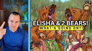 ELISHA & the TWO BEARS! (Denying God's Chosen Prophet)