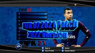 FIFA 07 Installation Tutorial + FIFA 07 2021 Patch 2022 Version Installation Tutorial