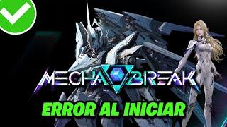 Mecha BREAK No Inicia, No Abre, Error al Iniciar, Pantalla Negra  - Solucion