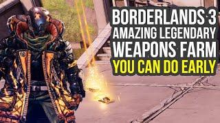 Borderlands 3 Legendary Weapons Farm YOU CAN DO EARLY (Borderlands 3 Early Legendaries)