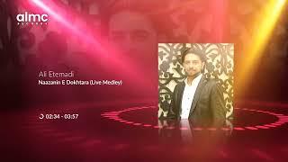 Ali Etemadi - Naazanin E Dokhtara (Live Medley) 2024 | NEW AFGHAN SONG