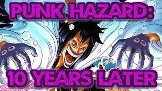 Punk Hazard: 10 years Later (One Piece Retrospective)