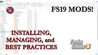 MANAGING MODS FOR PC BEGINNERS - Farming Simulator 19 - FS19 Mod Management Tutorial