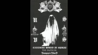 Unholy Vampyric Slaughter Sect - Canticle Bound In Spirit - The Faith In Vampyric Blood