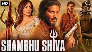 SHAMBHU SHIVA - Hindi Dubbed Full Movie | Dulquer Salmaan, Neha Sharma | South Action Romantic Movie