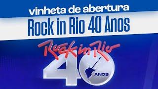 Vinheta de abertura do ROCK IN RIO 2024 – 40 ANOS no Multishow, Globoplay e Canal Bis