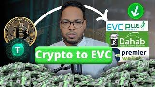 Crypto to EVC, Zaad, E-Dahab | Sida lacagta faa'iidada loola baxo