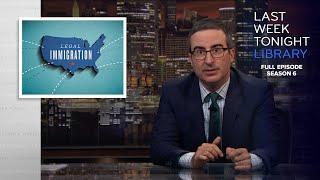 S6 E23: Legal Immigration & Moscow Elections: Last Week Tonight with John Oliver