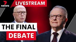The Final Showdown: Albanese and Dutton's last debate before the Federal Election | 7NEWS