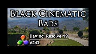 DaVinci Resolve Tutorial: How To Add Cinematic Black Bars