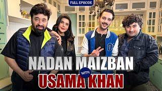 Nadaan Maizban With Usama Khan | Danish Nawaz | Yasir Nawaz | Nida Yasir | Full Episode