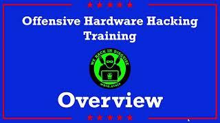 Overview Offensive Hardware Hacking Training & Certified Hardware Hacker