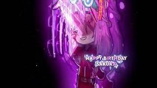 HAPPY BIRTHDAY SAKURA HARUNO//gacha meme//sakura birthday special//satborn