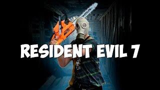 НЕЖДАННЫЙ БОЙ НА БЕНЗОПИЛАХ - Resident Evil 7 #3 (18+)