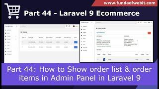 Laravel 9 Ecom - Part 44: Show order list & order items in Admin Panel | Admin Order Mngmt - 1