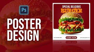 Design Fast Food Poster in Photoshop | Professional Food Poster Design in Photoshop