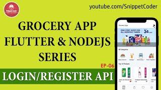 Grocery App - Flutter & NodeJS - Login/Register API - EP06