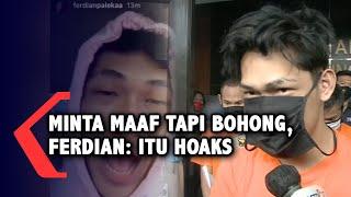 Viral Video Pura-pura Minta Maaf, Ferdian Paleka Klarifikasi: Itu Hoaks