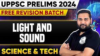 Light and Sound | Science & Tech | UPPSC Prelims 2024 | UPPSC Wallah