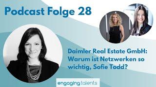 Daimler Real Estate GmbH: Warum ist Netzwerken so wichtig, Sofie Todd?