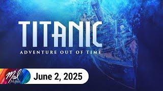 Titanic: Adventure Out of Time #1 | VOD 6.2.25