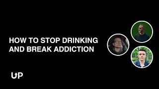 William Armstrong: How to stop drinking and break addiction