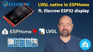 ESPHome now supports LVGL - Elecrow 5-inch ESP32 display