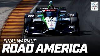 Final Warmup | 2025 XPEL Grand Prix at Road America | INDYCAR SERIES