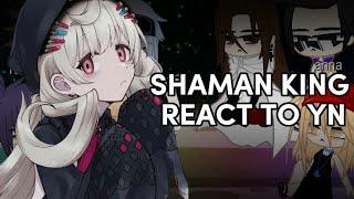 SHAMAN KING REACT TO YN //GACHA CLUB//YN X REN //YN X HAO//YN X HORO//YN AS A/M GIRLS