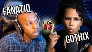 YOU ARE NORMALIZING HATE! | Fanatiq Reacts to Gothix