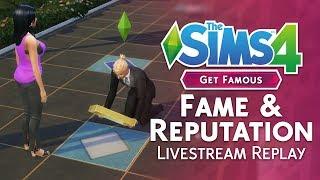 The Sims 4 Get Famous: Fame & Reputation Official Livestream Replay