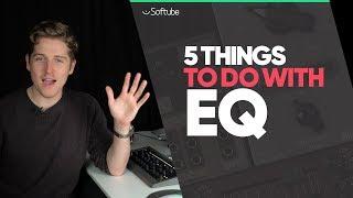 5 things to do with EQ - Softube