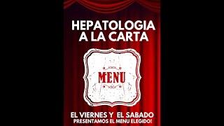 Hepatología a la Carta Segunda Parte (22/08/20)