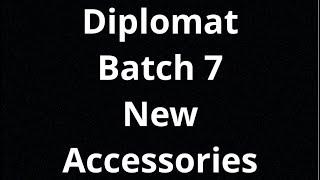 Diplomat Batch 7 - New Accessories - Centenary Mods - Review by Jack Reviewer