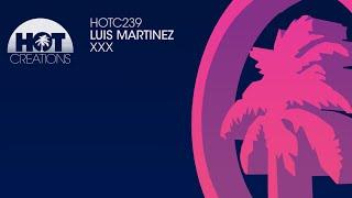 Luis Martinez - XXX