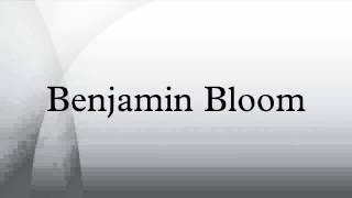 Benjamin Bloom