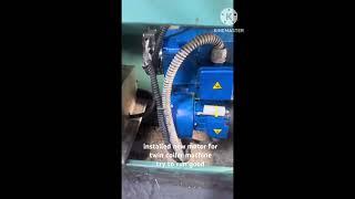 Twin Coiler machine installed new motor try to run beautiful