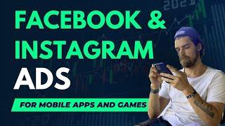 Facebook & Instagram ads tutorial for mobile apps and games in 2023