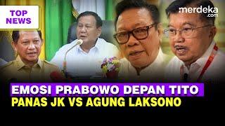 Prabowo Emosi Singgung Musuh Negara Depan Tito | JK Vs Agung Laksono Makin Panas