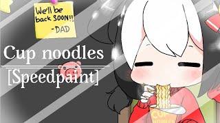 Cup noodles|FlipaClipSpeedpaint