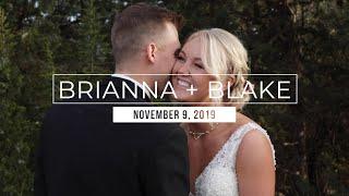 Brianna + Blake | Wedding Highlight Film