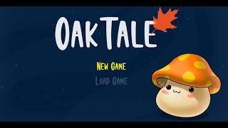 OakTale 1.0 Release Demo