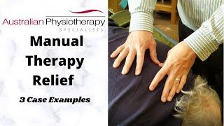 Manual Therapy Relief for neck pain, back pain, and shoulder pain.  3 case examples.