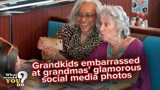 Grandkids embarrassed over grandmas' glamorous social media photos | WWYD