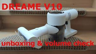 Dreame V10 cordless vacuum cleaner - unboxing & volume check