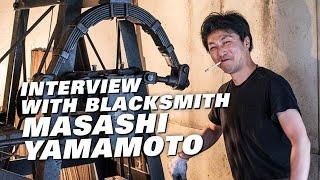 EXCLUSIVE Knife Maker Inteview with Masashi Yamamoto: A Japanese Blacksmith from Sanjo