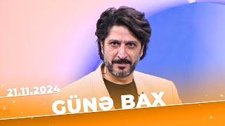 Günə Bax | Tam bölüm | 21.11.2024